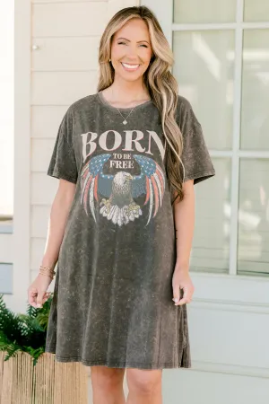 Born to be Wild & Free T-Shirt Dress, Charcoal