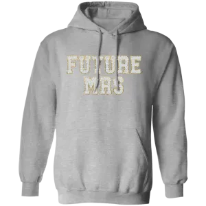 Future Mrs Pullover Hoodie