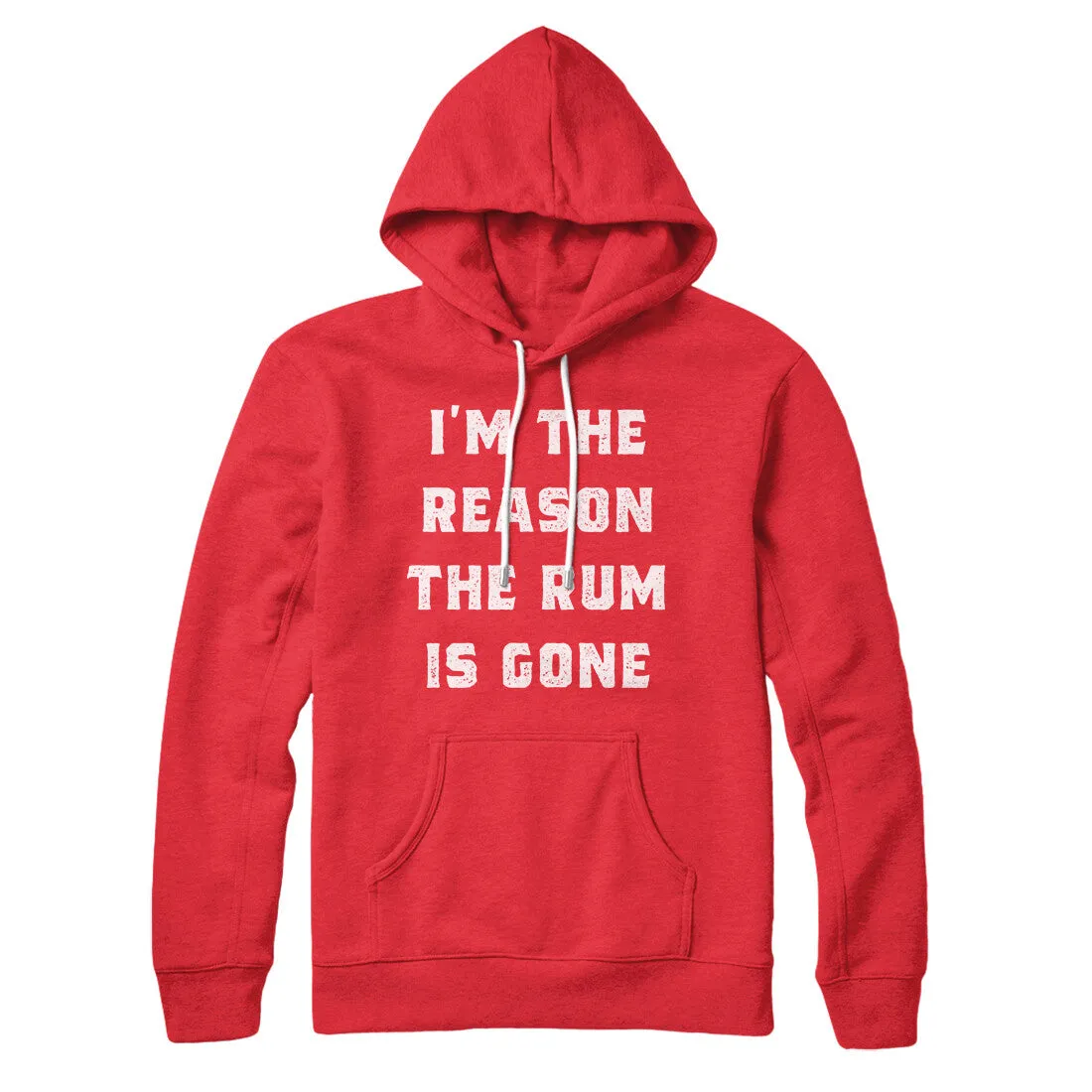 I'm The Reason The Rum Is Gone Hoodie