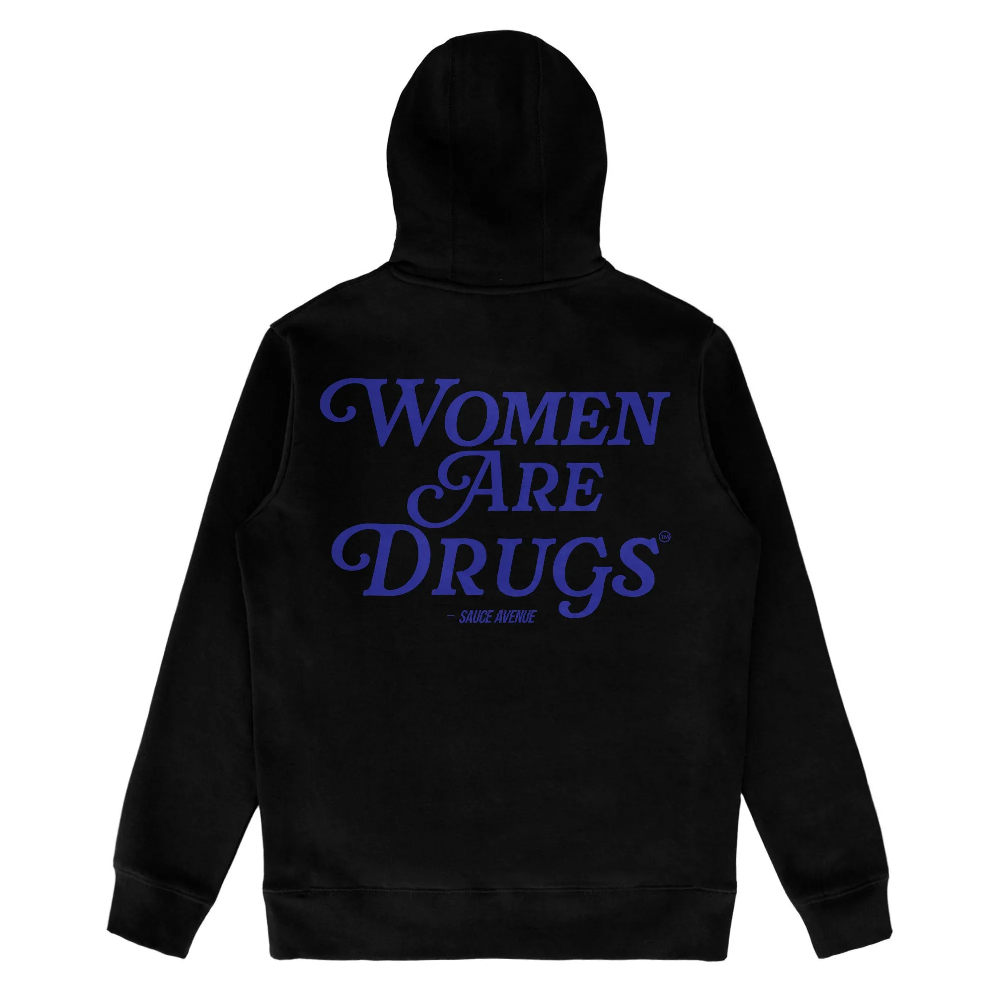 Women Are Drugs (BL) | Black Hoodie